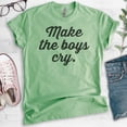 thumbnail image 2 of Make The Boys Cry T-shirt, Unisex Women's Shirt, Girlfriend Shirt, Feminist Shirt, Feminism Shirt, Heather Apple Green, Medium, 2 of 6