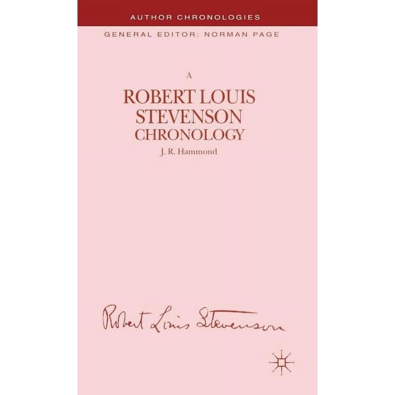 Author Chronologies A Robert Louis Stevenson Chronology, (Hardcover)