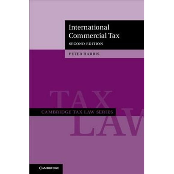 Pre-Owned Cambridge Tax Law International Commercial Tax, (Hardcover)