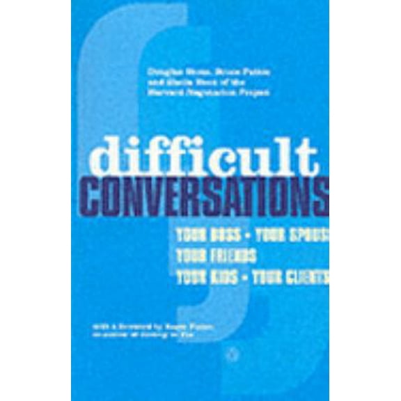Pre-Owned Difficult Conversations: How to Discuss What Matters Most (Paperback) 014027782X 9780140277821
