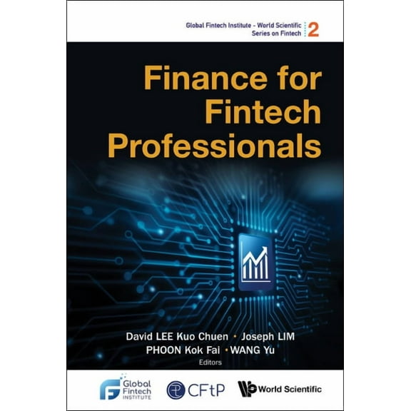 Global Fintech Institute - World Scienti Finance for Fintech Professionals, Book 2, (Hardcover)
