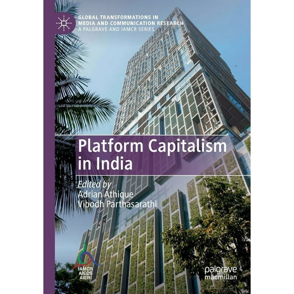 Global Transformations in Media and Comm Platform Capitalism in India, (Paperback)
