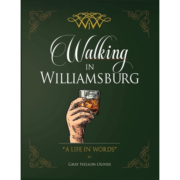 Walking in Williamsburg: A Life in Words, (Hardcover)