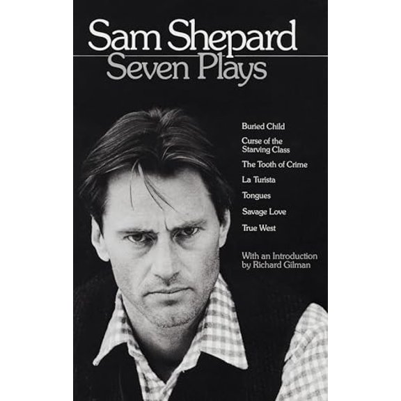 Pre-Owned Seven Plays: Buried Child, Curse of the Starving Class, The Tooth of Crime, La Turista, Tongues, Savage Love, True West Paperback
