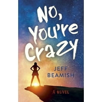 No, You're Crazy, (Paperback)