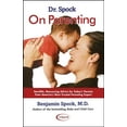 thumbnail image 1 of Pre-Owned Dr. Spock on Parenting: Sensible, Reassuring Advice for Today's Parent (Paperback) 0743426835 9780743426831, 1 of 1