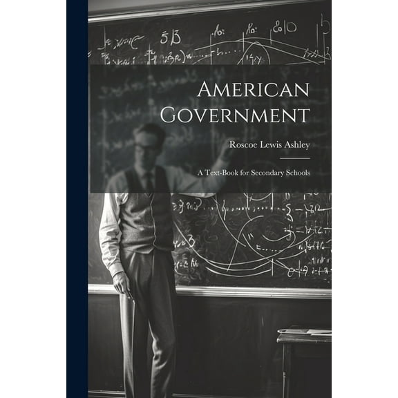 American Government; a Text-book for Secondary Schools (Paperback)