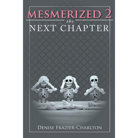 Mesmerized 2: The Next Chapter, (Paperback)