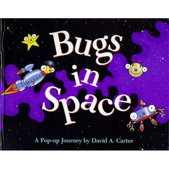 Pre-Owned Bugs in Space : Starring Captain Bug Rogers (Hardcover) 0689814305 9780689814303