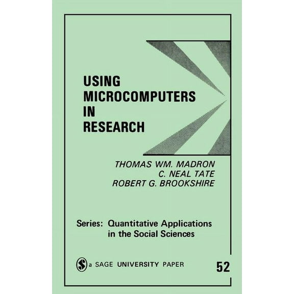 Quantitative Applications in the Social  Using Microcomputers in Research, Book 52, (Paperback)