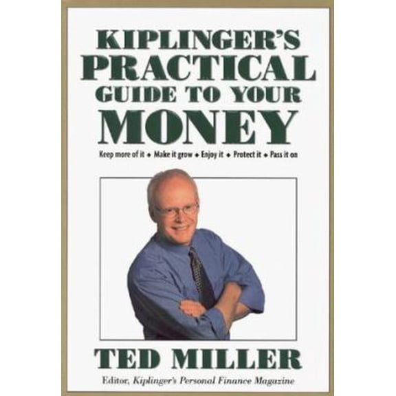 Pre-Owned Kiplinger's Practical Guide to Your Money (Hardcover) 0938721542 9780938721543