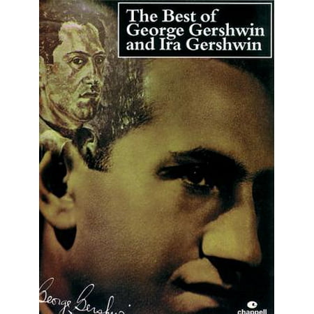 The Best of George Gershwin and Ira Gershwin (Best Of George Gershwin)