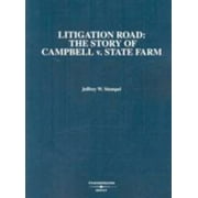 Litigation Road: The Story of Campbell v. State Farm (Coursebook), Used [Paperback]