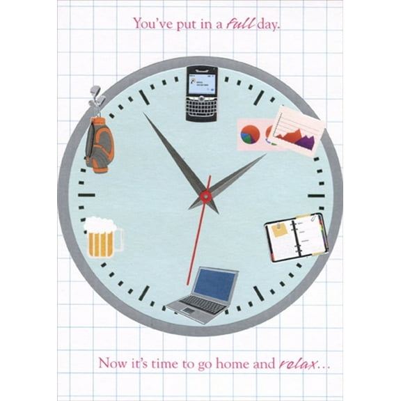Designer Greetings You've Put In a Full Day : Clock Face Funny : Humorous Feminine Birthday Card for Her : Woman : Women