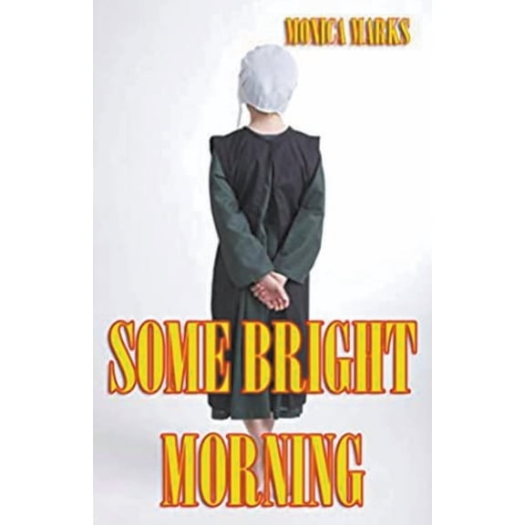Some Bright Morning, (Paperback)