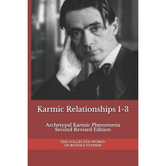 Karmic Relationships 1-3: Archetypal Karmic Phenomena Second Revised Edition, (Paperback)