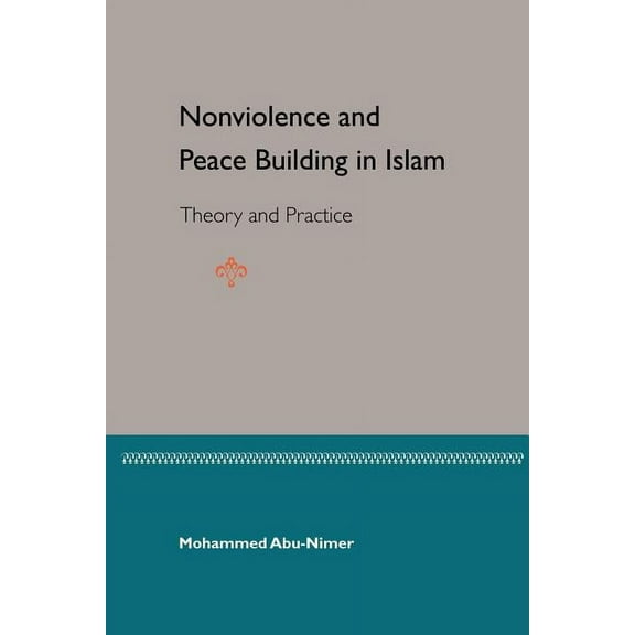 Nonviolence and Peace Building in Islam, (Paperback)