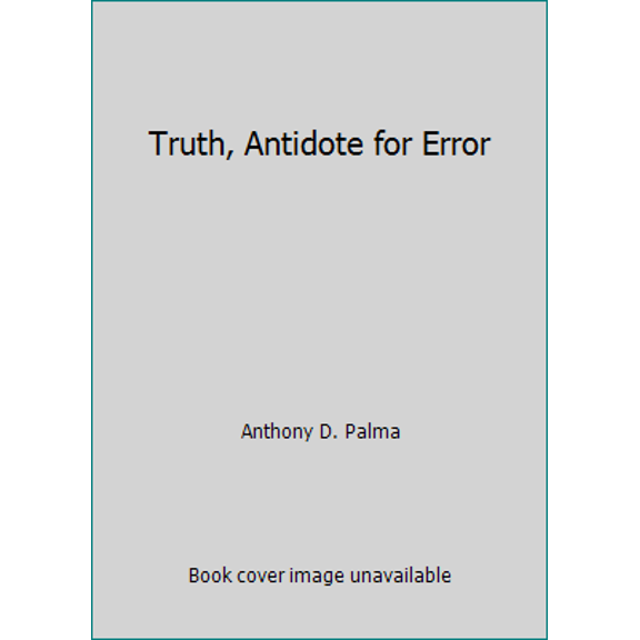 Pre-Owned Truth, Antidote for Error (Paperback) 0882439049 9780882439044