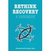 Rewired Workbook: A Manual for Addiction Recovery, (Paperback) - Walmart.com