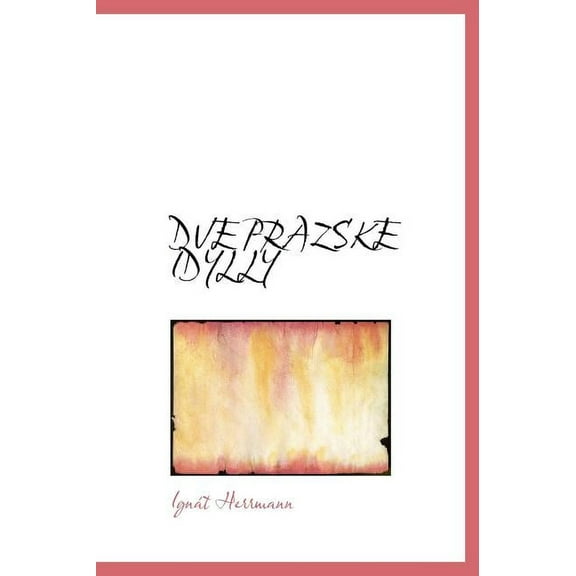 Dve Prazske Idylly (Hardcover)