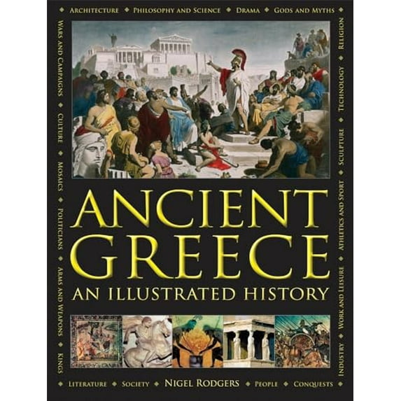 Pre-Owned Ancient Greece: An Illustrated History: An Illustrated History & Encyclopedia Paperback