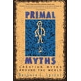 thumbnail image 1 of Pre-Owned Primal Myths: Creation Myths Around the World Paperback, 1 of 1