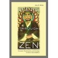 thumbnail image 1 of Pre-Owned Seeing Through Zen: Encounter, Transformation, and Genealogy in Chinese Chan Buddhism (Paperback) 0520237986 9780520237988, 1 of 1