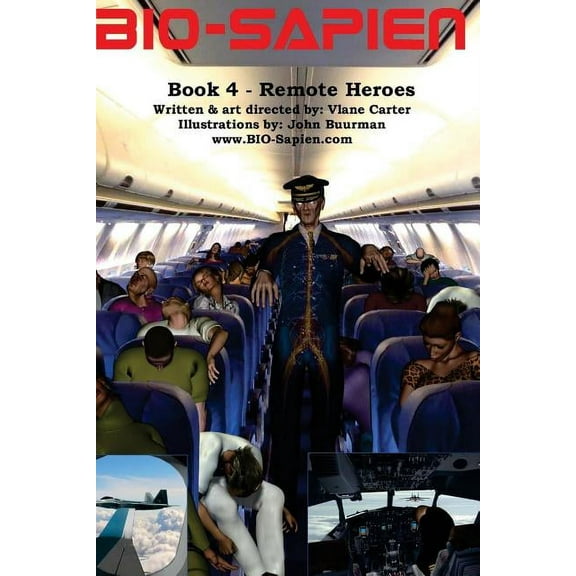 Bio-Sapien Book 4 - Remote Heroes (Paperback)