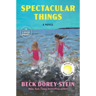 Spectacular Things: Reese&apos;s Book Club: A Novel, (Paperback)