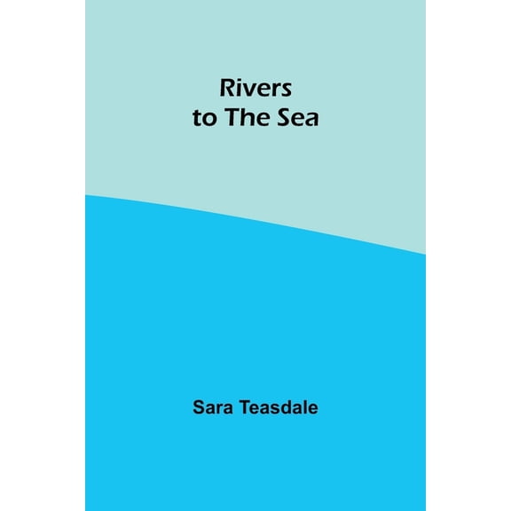 Rivers to the Sea, (Paperback)