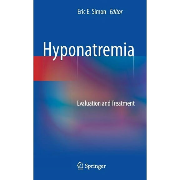 Hyponatremia: Evaluation and Treatment, (Hardcover)