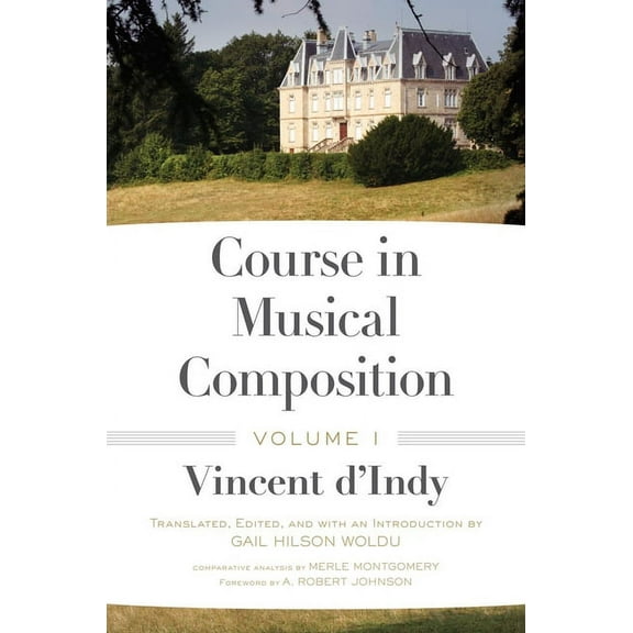 Course in Musical Composition, Volume 1, (Hardcover)