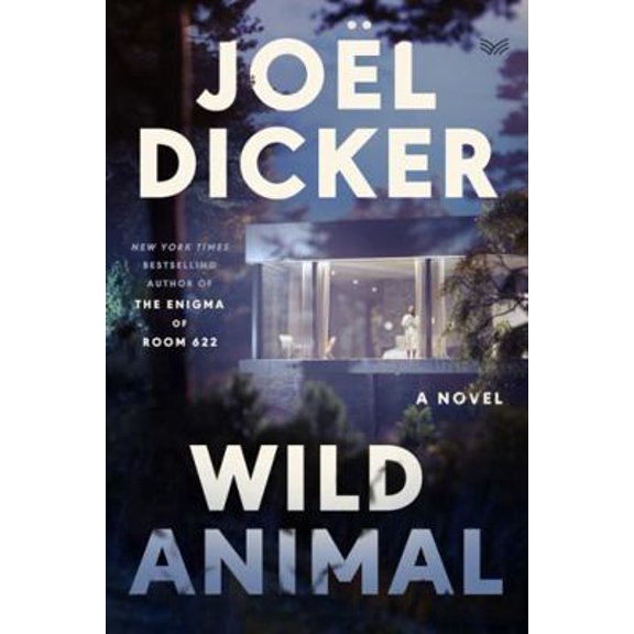 Pre-Owned Wild Animal: A Novel (Paperback) 006346683X 9780063466838
