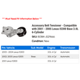 thumbnail image 2 of Accessory Belt Tensioner - Compatible with 2001 - 2005 IS300 Base 3.0L 6-Cylinder 2002 2003 2004, 2 of 2