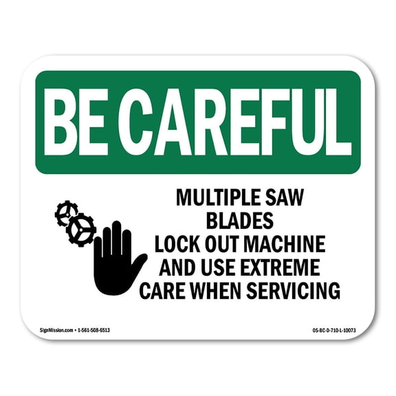 SignMission OS-BC-A-1014-L-10073 10 x 14 in. OSHA Be Careful Sign - Multiple Saw Blades Lock Out with Symbol