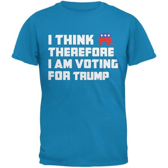 Election 2020 I Think Therefore Trump Sapphire Blue Adult T-Shirt - Small