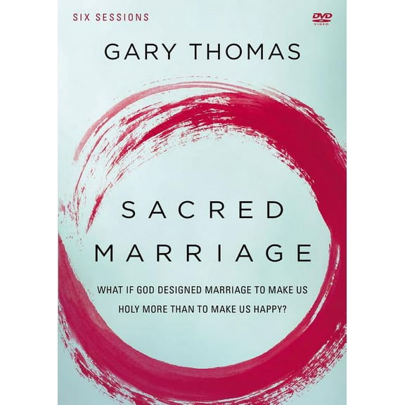 Sacred Marriage Video Study: What If God Designed Marriage to Make Us Holy More Than to Make Us Happy? (Other)