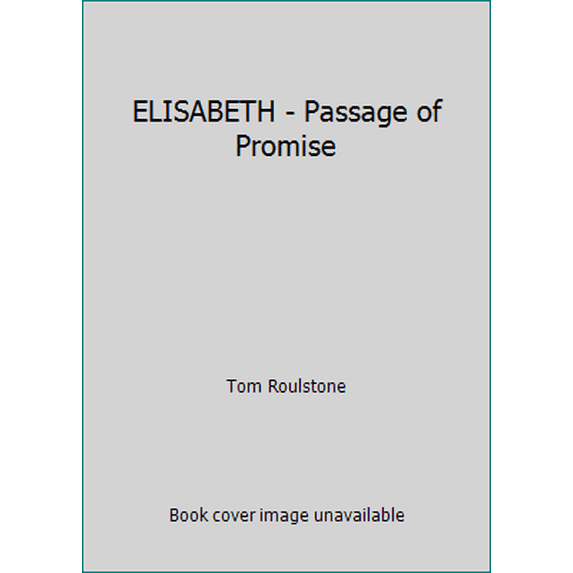 Pre-Owned ELISABETH - Passage of Promise (Paperback) 1598116738 9781598116731