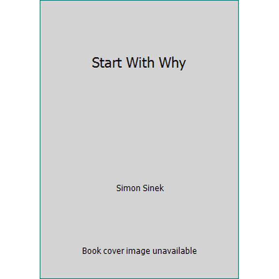 Pre-Owned Start With Why (Paperback) 1591844517 9781591844518