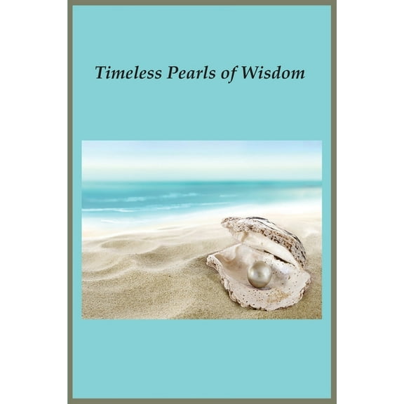 Timeless Pearls of Wisdom, (Paperback)