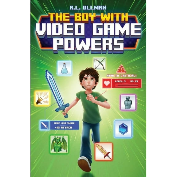 The Boy with Video Game Powers The Boy with Video Game Powers, Book 1, (Paperback)