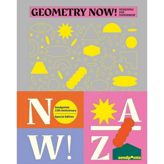 Geometry Now: Designing for Tomorrow, (Hardcover)