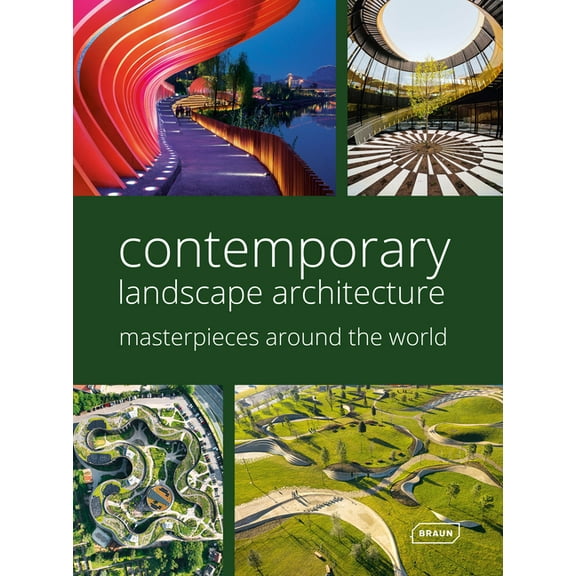 Contemporary Landscape Architecture: Masterpieces Around the World, (Hardcover)