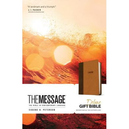 The Message Deluxe Gift Bible (Leather-Look, Brown/Saddle Tan) : The Bible in Contemporary (Best Message Bible App)