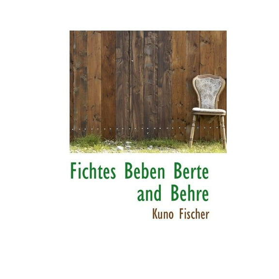 Fichtes Beben Berte and Behre (Paperback)