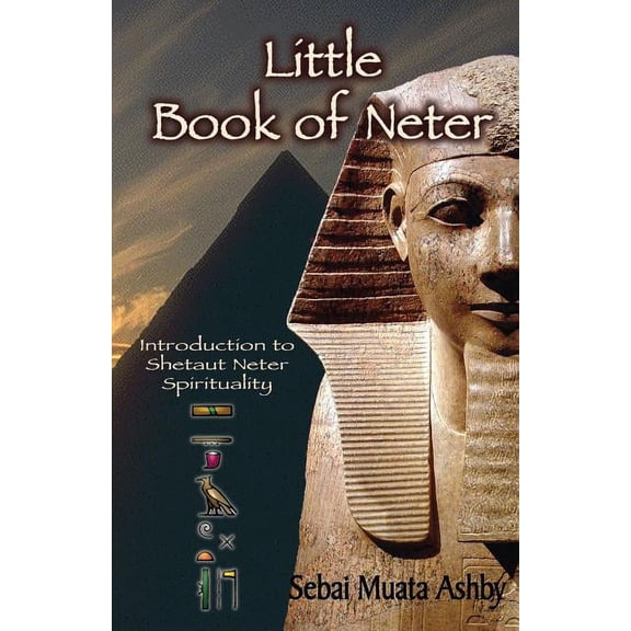 Little Book of Neter: Introduction to Shetaut Neter Spirituality and Religion, (Paperback)