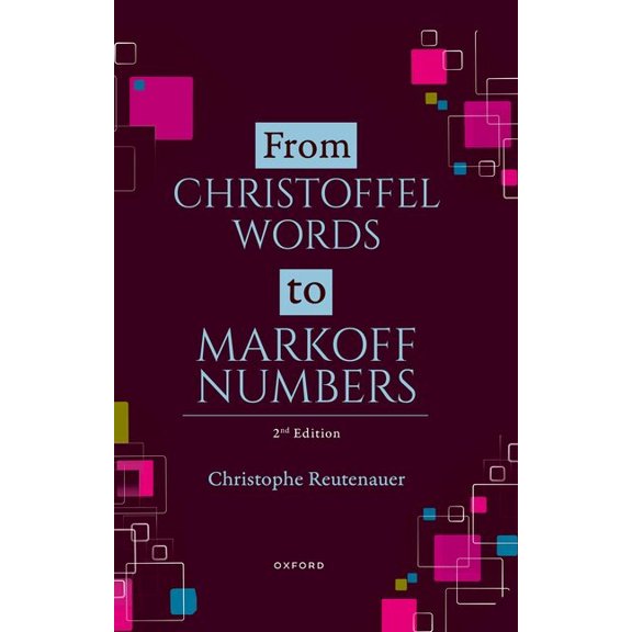 From Christoffel Words to Markoff Numbers, (Hardcover)