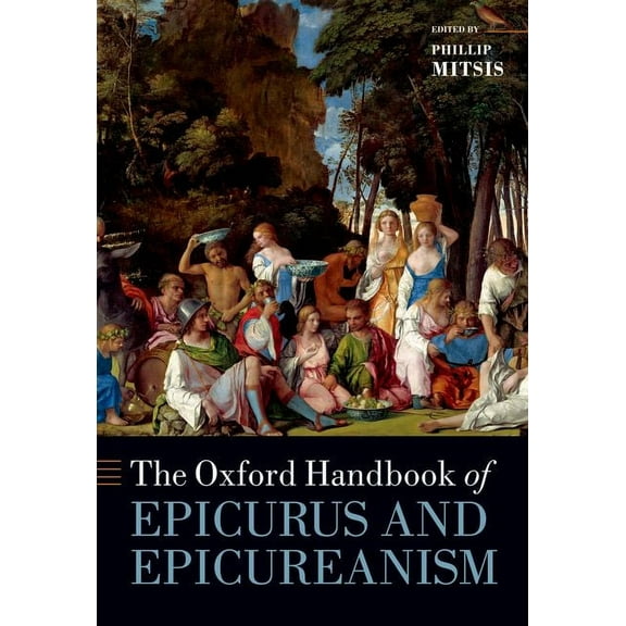 Oxford Handbooks The Oxford Handbook of Epicurus and Epicureanism, (Paperback)