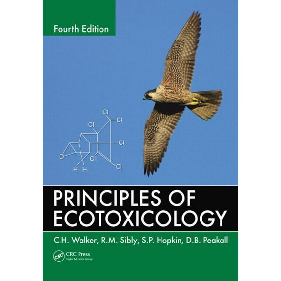 Principles of Ecotoxicology, (Paperback)