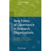 New Forms of Governance in Research Organizations: Disciplinary Approaches, Interfaces and Integration, (Hardcover)